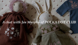 A chat with Jen Murphy from Polka Dot Club...